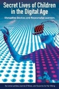 Cover: Secret Lives of Children in the Digital Age - Stylus Publishing
