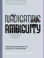 Cover: Navigating Ambiguity - Ten Speed Press