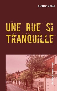 Abbildung von: Une Rue si Tranquille - Books on Demand