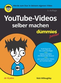 Abbildung von: YouTube-Videos selber machen für Dummies Junior - Wiley-VCH