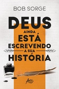 Cover: Deus ainda est&aacute; escrevendo a sua hist&oacute;ria - Editora Atos