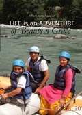 Cover: Life is an Adventure of Beauty n Grace - Devotees of Sri Sri Ravi Shankar Ashram