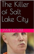 Cover: The Killer of Salt Lake City - Trellis Publishing