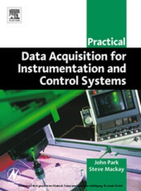 Enlarge image Cover: Practical Data Acquisition for Instrumentation and Control Systems - Elsevier