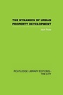 Cover: The Dynamics of Urban Property Development - Routledge