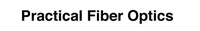 Enlarge image Cover: Practical Fiber Optics - Elsevier