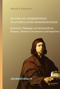 Cover: Die Frau am Jakobsbrunnen in altkirchlicher Johannesexegese - Aschendorff