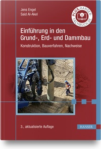 Abbildung von: Einführung in den Grund-, Erd- und Dammbau - Hanser