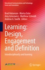 Cover: Learning: Design, Engagement and Definition - Springer