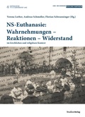 Cover: NS-Euthanasie: Wahrnehmungen - Reaktionen - Widerstand - Studien Verlag