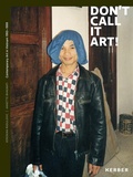 Cover: Don't call it Art! - Kerber Verlag