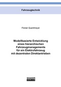 Cover: Modellbasierte Entwicklung eines hierarchischen Fahrzeugmanagements f&uuml;r ein Elektrofahrzeug mit dezentralen Direktantrieben - Shaker