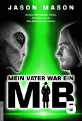 Cover: Mein Vater war ein MiB - Band 5 - Amadeus-Verlag