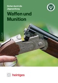 Cover: Waffen und Munition - Heintges Lehr- und Lernsystem GmbH