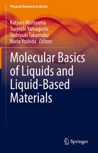 Abbildung von: Molecular Basics of Liquids and Liquid-Based Materials - Springer