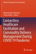Cover: Contactless Healthcare Facilitation and Commodity Delivery Management During COVID 19 Pandemic - Springer