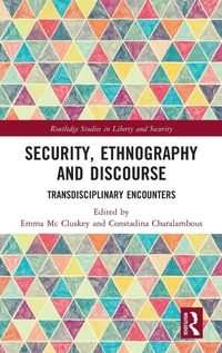 Enlarge image Cover: Security, Ethnography and Discourse - Routledge