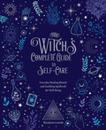 Cover: The Witch's Complete Guide to Self-Care: Volume 1 - Chartwell Books