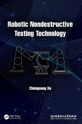 Cover: Robotic Nondestructive Testing Technology - CRC Press