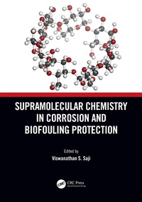 Enlarge image Cover: Supramolecular Chemistry in Corrosion and Biofouling Protection - CRC Press