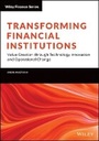 Cover: Repositioning Financial Institutions through Technology Innovation and Operational Change - Wiley