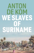 Cover: We Slaves of Suriname - Wiley