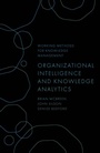 Cover: Organizational Intelligence and Knowledge Analytics - Emerald Publishing Limited