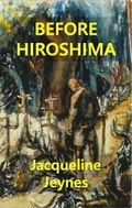 Cover: Before Hiroshima - Chiselbury Publishing