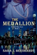 Cover: The Medallion (Behind Blue Eyes, #2) - Lavish Publishing, LLC