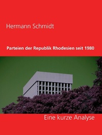 Enlarge image Cover: Parteien der Republik Rhodesien seit 1980 - Books on Demand