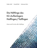 Cover: Die H&auml;ftlinge des KZ-Au&szlig;enlagers Hailfingen/Tailfingen - Books on Demand