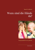 Cover: Wozu sind die H&auml;nde da? - Musikverlag Elba