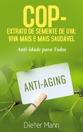 Cover: COP - Extrato de Semente de Uva: Viva Mais e Mais Saud&aacute;vel - Books on Demand