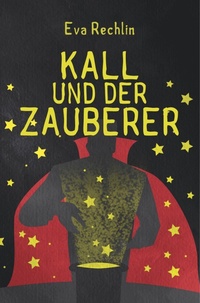 Enlarge image Cover: Kall und der Zauberer - SAGA Books - Egmont
