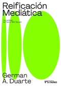 Cover: Reificaci&oacute;n medi&aacute;tica - Editorial UTADEO