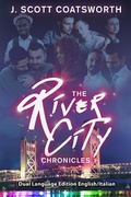 Cover: The River City Chronicles: Dual Language Edition - River City