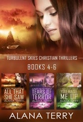 Cover: Turbulent Skies Christian Thrillers (Books 4-6) - A Turbulent Skies Christian Thriller