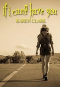 Cover: If I Can't Have You - Trellis Publishing