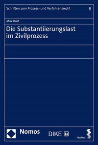 Abbildung von: Die Substantiierung im Zivilprozess - Dike Verlag Zürich