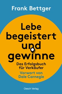 Abbildung von: Lebe begeistert und gewinne! - Oesch