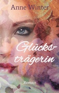 Cover: Gl&uuml;ckstr&auml;gerin - tredition
