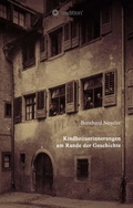 Cover: Kindheitserinnerungen am Rande der Geschichte - tredition