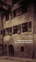 Cover: Kindheitserinnerungen am Rande der Geschichte - tredition