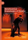Cover: Metatheatrical Dramaturgies of Violence - Palgrave Macmillan