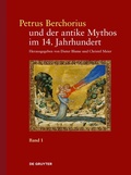 Cover: Petrus Berchorius und der antike Mythos im 14. Jahrhundert - De Gruyter