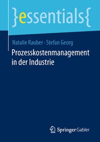 Abbildung von: Prozesskostenmanagement in der Industrie - Springer Gabler