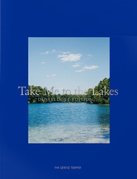 Abbildung von: Take Me to the Lakes - Düsseldorf Edition - The Gentle Temper GmbH & Co. KG