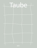 Cover: Taube - Dr. Cantz'sche Verlagsgesellschaft mbH & Co. KG