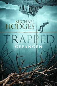 Abbildung von: TRAPPED - GEFANGEN - Luzifer-Verlag