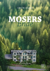 Abbildung von: Mosers Ende - XOXO-Verlag